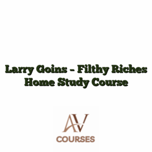 Larry Goins - Filthy Riches Home Study Course