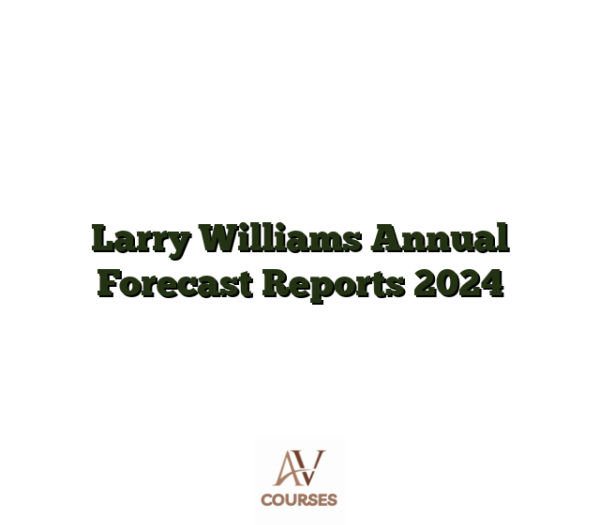 Larry Williams Annual Forecast Reports 2024