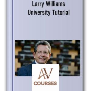Larry Williams – University Tutorial