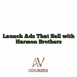Launch Ads That Sell with Harmon Brothers
