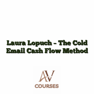 Laura Lopuch - The Cold Email Cash Flow Method