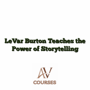 LeVar Burton Teaches the Power of Storytelling