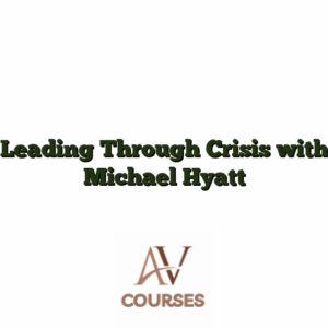 Leading Through Crisis with Michael Hyatt