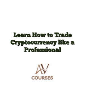 Learn How to Trade Cryptocurrency like a Professional