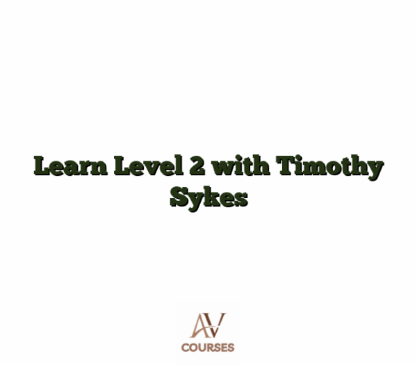 Learn Level 2 with Timothy Sykes