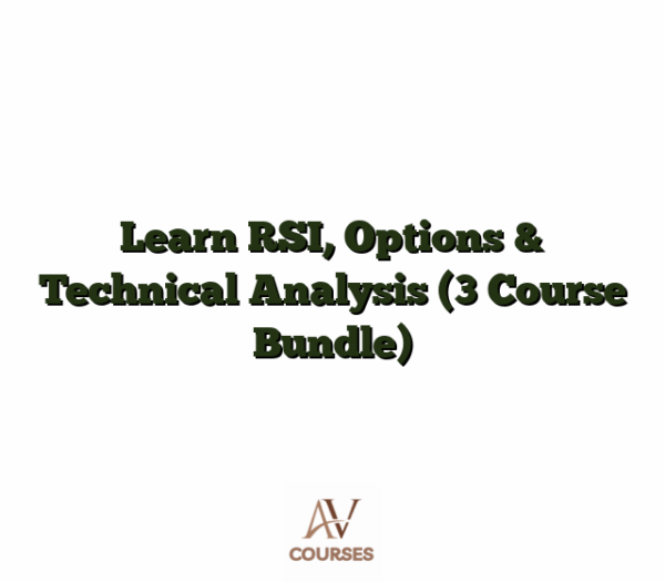Learn RSI, Options & Technical Analysis (3 Course Bundle)