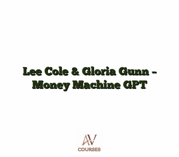 Lee Cole & Gloria Gunn - Money Machine GPT