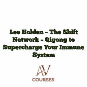 Lee Holden - The Shift Network - Qigong to Supercharge Your Immune System
