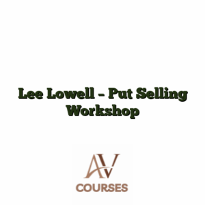 Lee Lowell - Put Selling Workshop