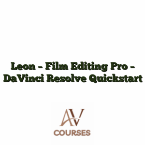 Leon - Film Editing Pro - DaVinci Resolve Quickstart