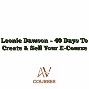 Leonie Dawson - 40 Days To Create & Sell Your E-Course
