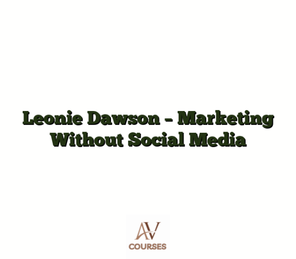 Leonie Dawson - Marketing Without Social Media