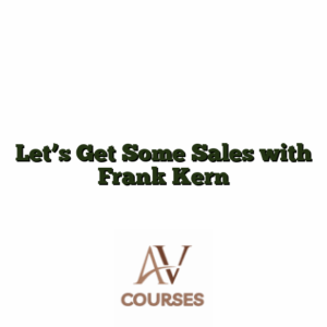 Let's Get Some Sales with Frank Kern