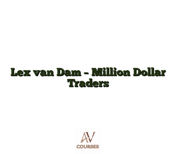 Lex van Dam - Million Dollar Traders
