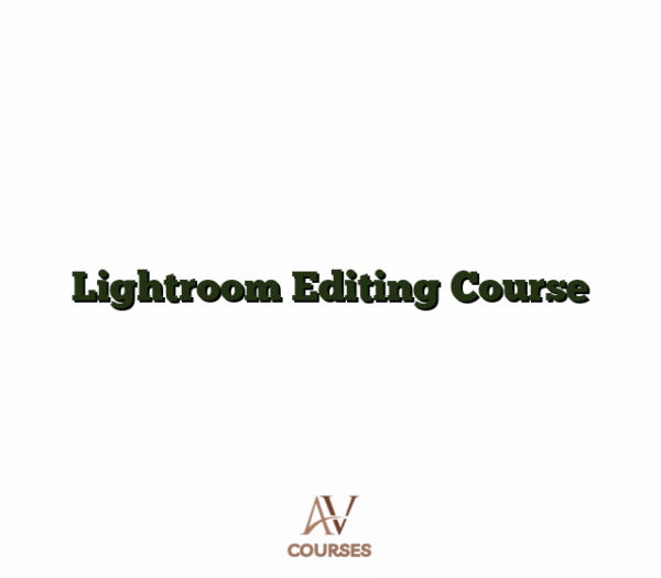 Lightroom Editing Course