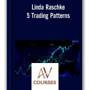 Linda Raschke – 5 Trading Patterns