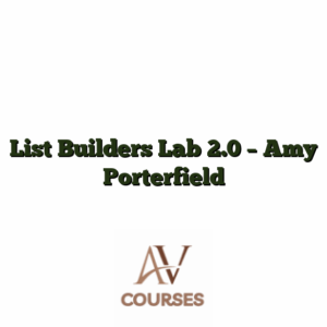 List Builders Lab 2.0 - Amy Porterfield