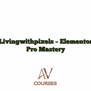 Livingwithpixels - Elementor Pro Mastery
