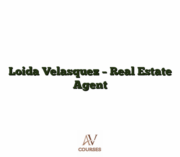 Loida Velasquez - Real Estate Agent