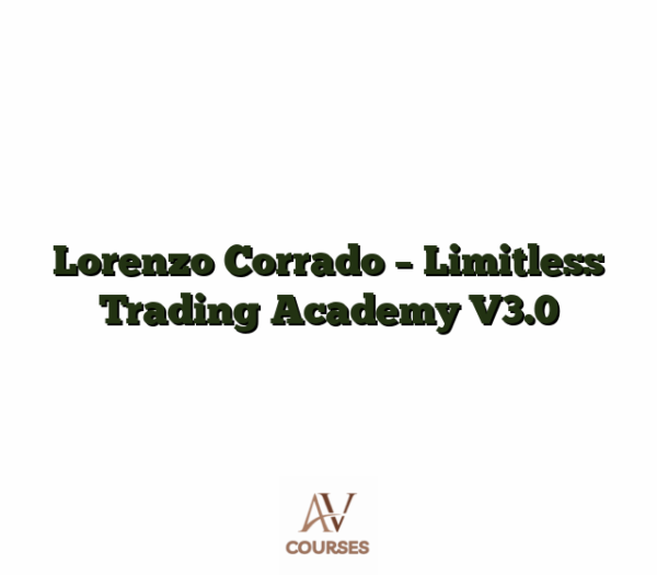 Lorenzo Corrado - Limitless Trading Academy V3.0
