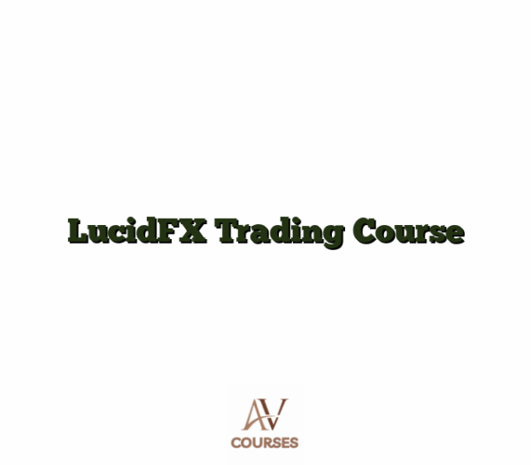 LucidFX Trading Course