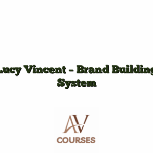 Lucy Vincent - Brand Building System