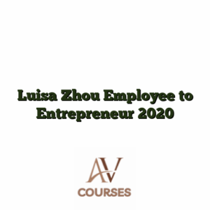 Luisa Zhou Employee to Entrepreneur 2020