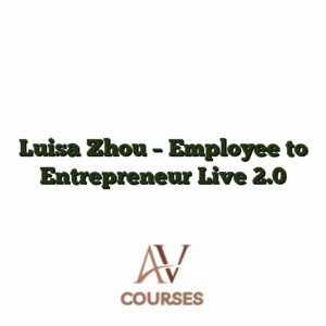 Luisa Zhou - Employee to Entrepreneur Live 2.0