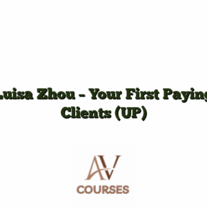 Luisa Zhou - Your First Paying Clients (UP)