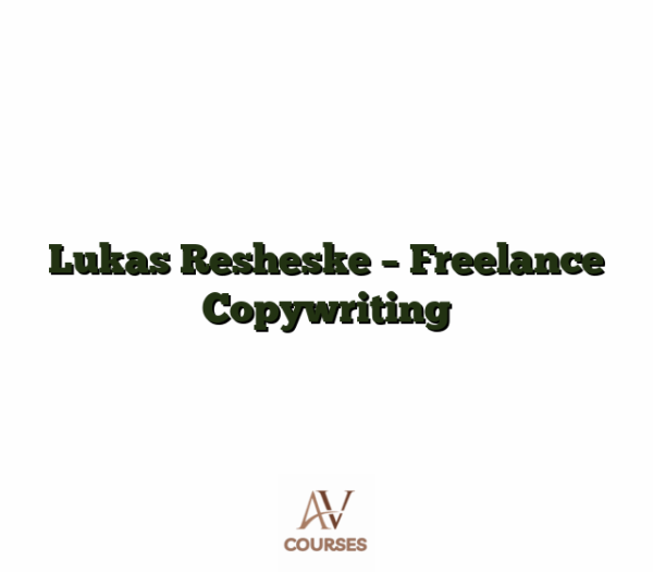 Lukas Resheske - Freelance Copywriting