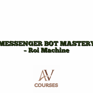 MESSENGER BOT MASTERY - Roi Machine