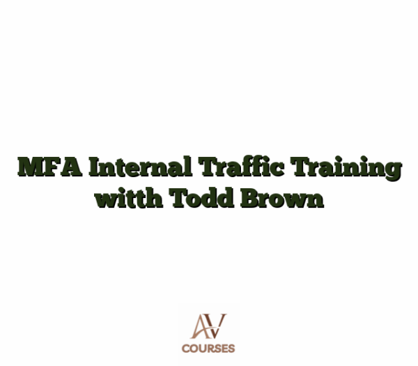MFA Internal Traffic Training witth Todd Brown