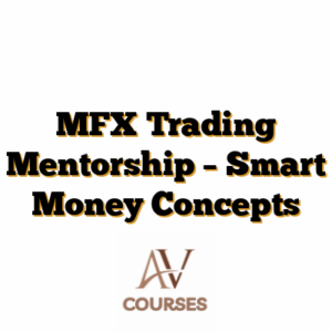 MFX Trading Mentorship – Smart Money Concepts