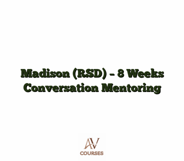 Madison (RSD) - 8 Weeks Conversation Mentoring