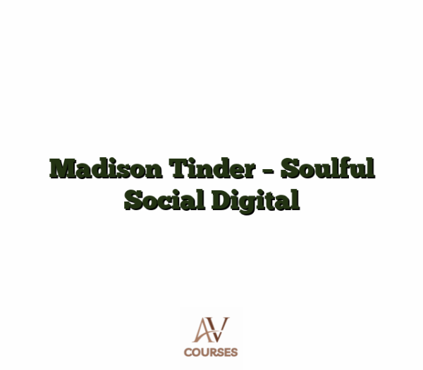 Madison Tinder - Soulful Social Digital