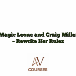 Magic Leone and Craig Miller - Rewrite Her Rules