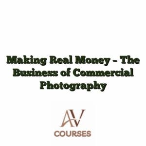 Making Real Money - The Business of Commercial Photography