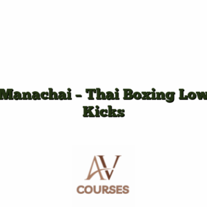 Manachai - Thai Boxing Low Kicks