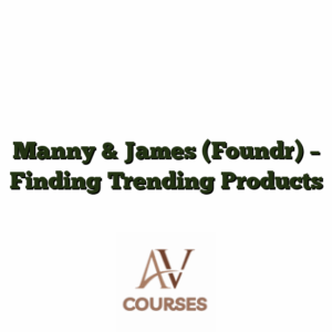 Manny & James (Foundr) - Finding Trending Products