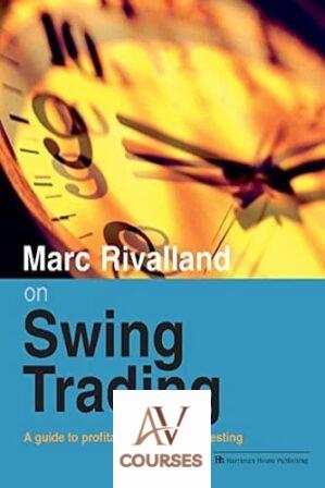 Marc Rivalland on Swing Trading