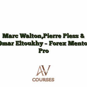 Marc Walton,Pierre Pless & Omar Eltoukhy - Forex Mentor Pro
