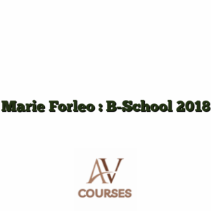 Marie Forleo : B-School 2018