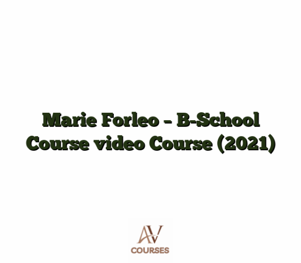 Marie Forleo - B-School Course video Course (2021)