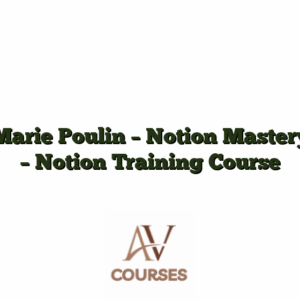 Marie Poulin - Notion Mastery - Notion Training Course