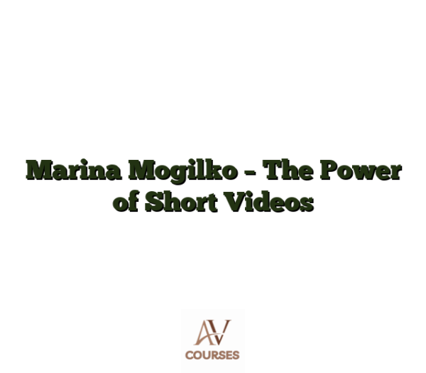 Marina Mogilko - The Power of Short Videos