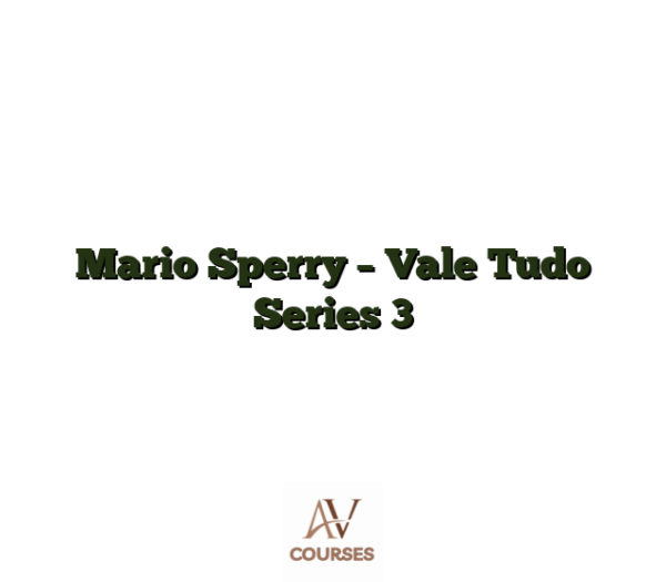 Mario Sperry - Vale Tudo Series 3
