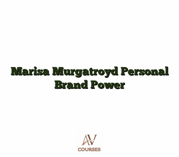 Marisa Murgatroyd Personal Brand Power