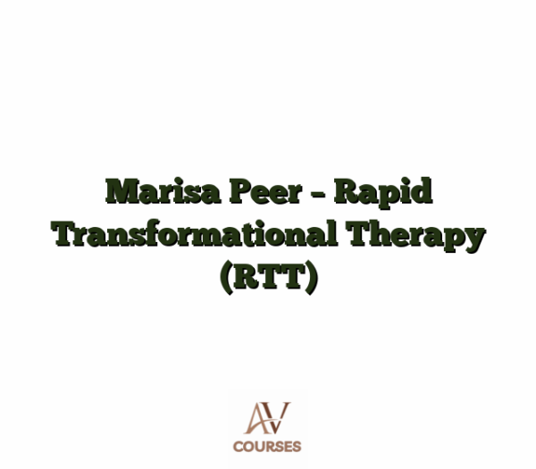 Marisa Peer - Rapid Transformational Therapy (RTT)