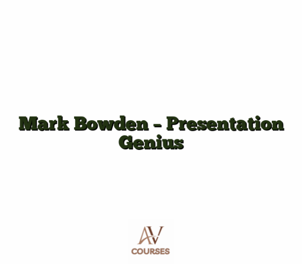 Mark Bowden - Presentation Genius