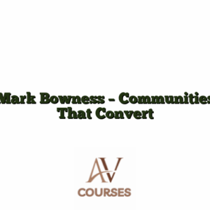 Mark Bowness - Communities That Convert